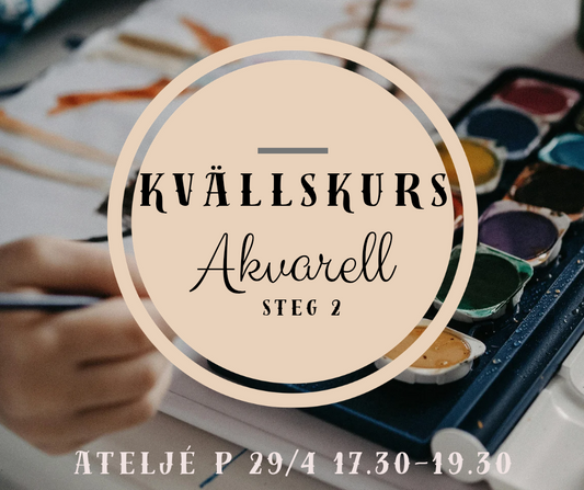 KVÄLLSKURS Akvarell 4 tillfällen- Steg 2